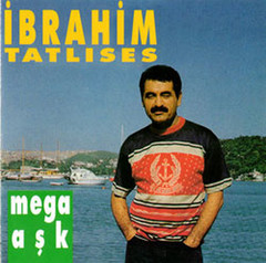 Mega Aşk - İbrahim Tatlıses