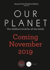 Our Planet : The One Place We All Call Home