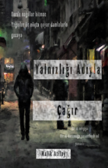 Yalnızlığı adıyla çağır