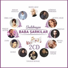 Unutulmayan Baba Şarkılar - Çeşitli Sanatçılar