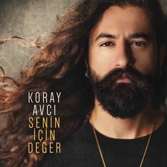Senin İçin Değer - Koray Avcı